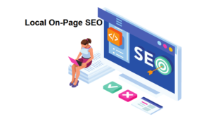 Read more about the article Local On-Page SEO: The best practices for optimizing on-page SEO for local