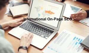 Read more about the article International On-Page SEO: What is International on-page SEO?
